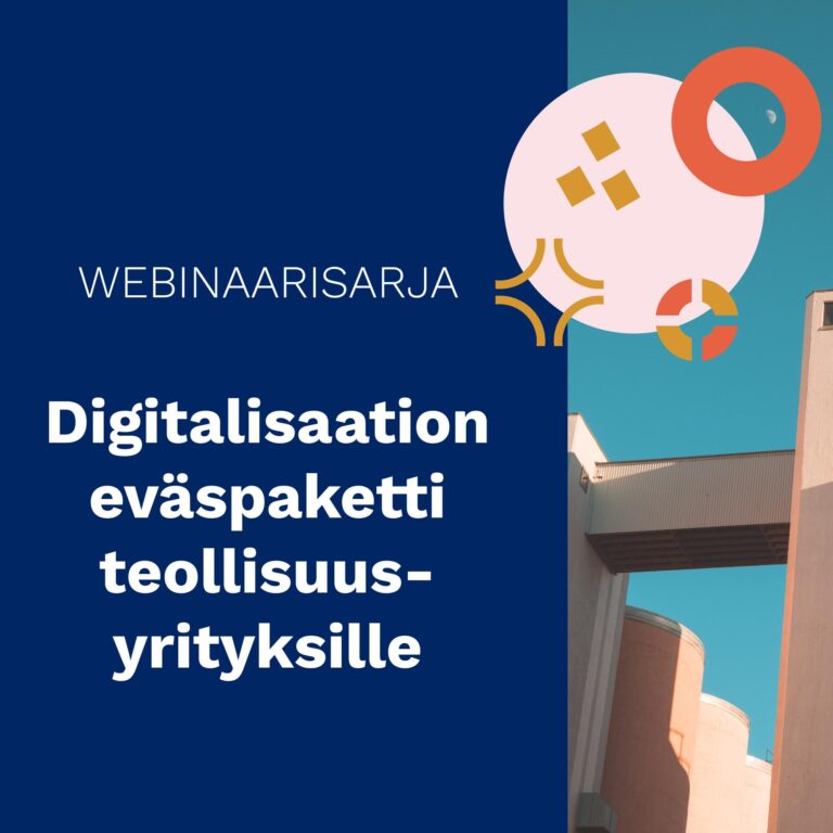 Digitalisaation eväspaketti teollisuusyrityksille